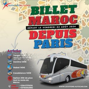 Billets pour le Maroc en Autocars Depuis Paris, les hautes france ,départ le 02/08/24 